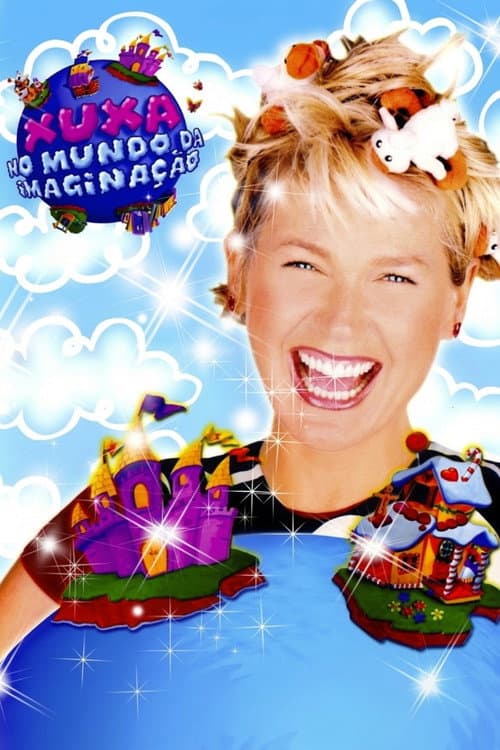 Xuxa no Mundo da Imaginação poster