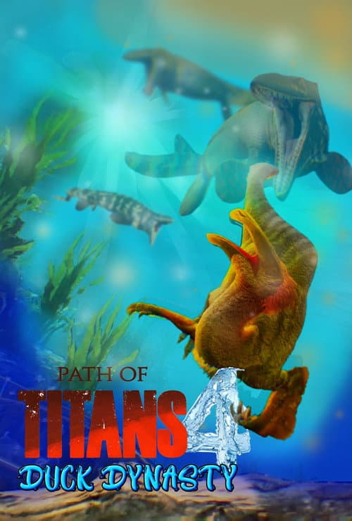 Path of Titans 4 - DUCK DYNASTY poster