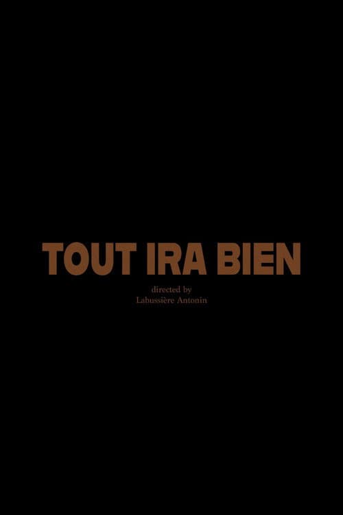 Tout ira bien. poster